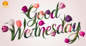 Soul-Refreshing Wednesday Blessings, Prayers, Quotes & Images for a Joyful Midweek