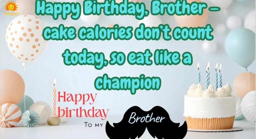 Funny Birthday Messages for Your Brother