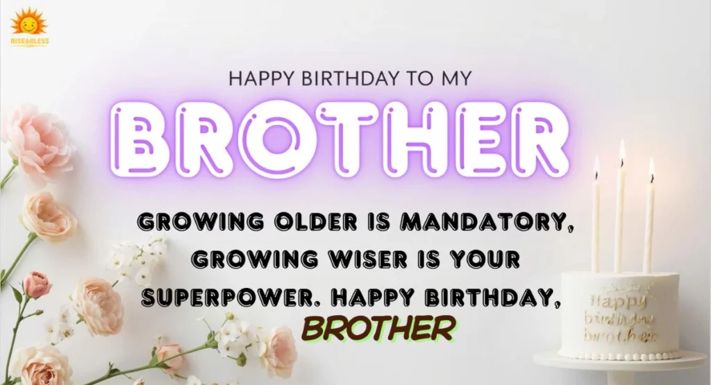 Heartfelt & Meaningful Birthday Wishes, Blessings, and Messages for Your Brother