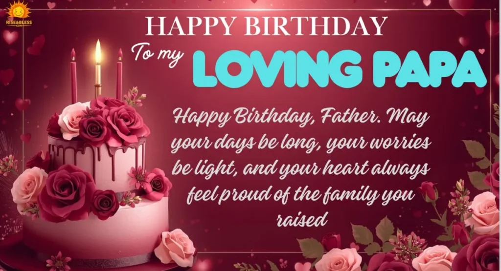 Heartfelt Birthday Wishes for Dad