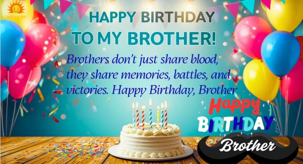 Inspirational Birthday Wishes & Quotes for Your Brother