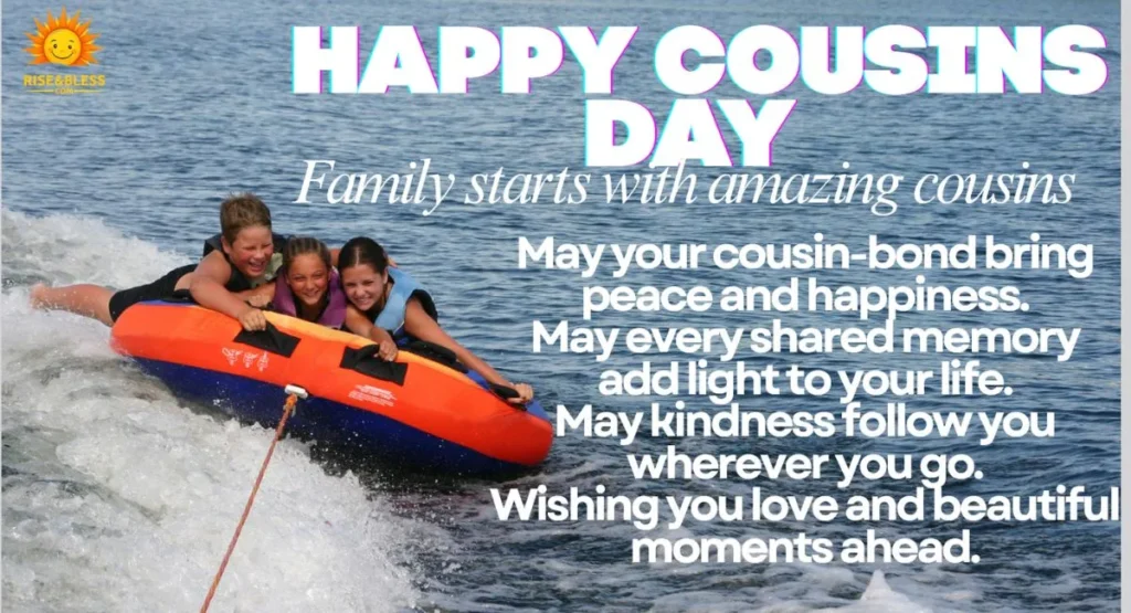 Unique & Creative Cousins Day Quotes for Social Media