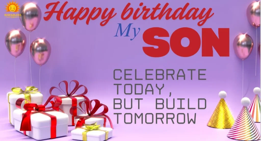 Birthday Quotes and Greetings for Your Son
