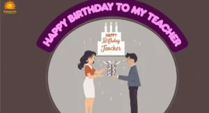 Happy Birthday Wishes, Blessings, Messages & Quotes for Teachers