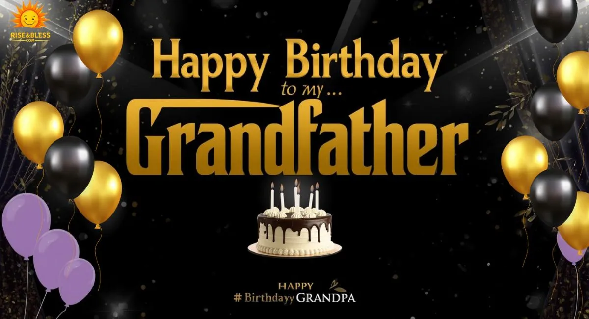 Happy Birthday Wishes, Messages & Quotes for Grandfather