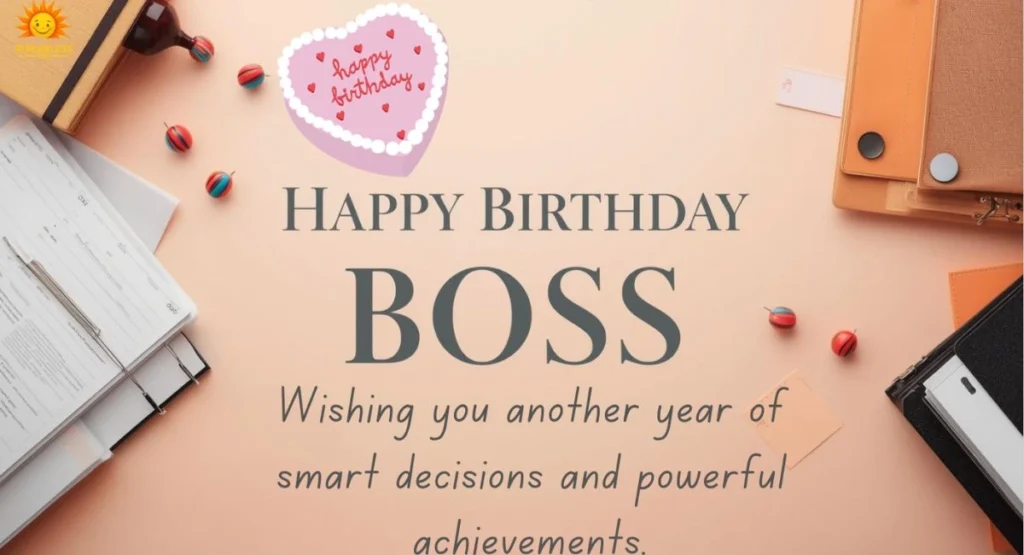 Short & Simple Birthday Wishes for Boss
